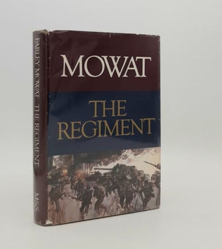 Item #178322 THE REGIMENT [Hastings and Prince Edward Regiment]. MOWAT Farley