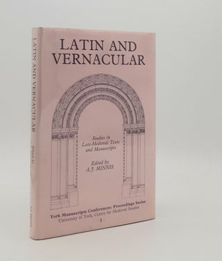 Item #178374 LATIN AND VERNACULAR Studies in Late-Medieval Texts and Manuscripts. MINNIS A. J