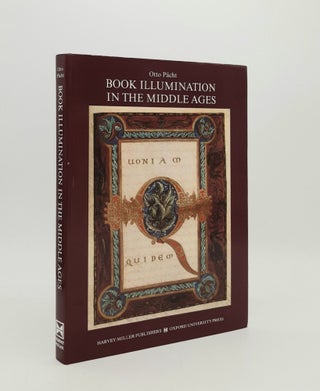 BOOK ILLUMINATION IN THE MIDDLE AGES An Introduction. PACHT Otto.