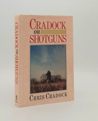 Item #178443 CRADOCK ON SHOTGUNS. CRADOCK Chris