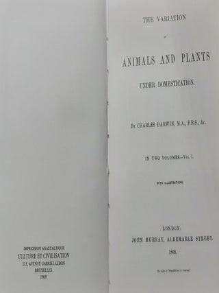 THE VARIATION OF ANIMALS AND PLANTS UNDER DOMESTICATION in Two Volumes