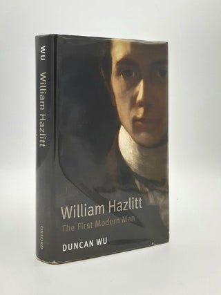 Item #178517 WILLIAM HAZLITT The First Modern Man. WU Duncan
