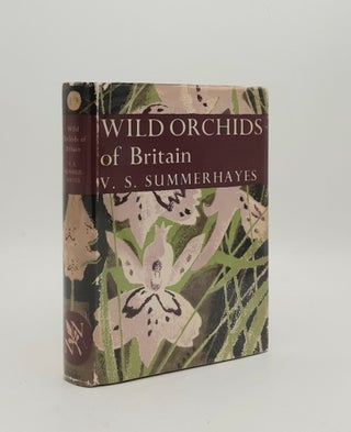 Item #178521 WILD ORCHIDS OF BRITAIN With a Key to the Species New Naturalist No. 19. SUMMERHAYES...
