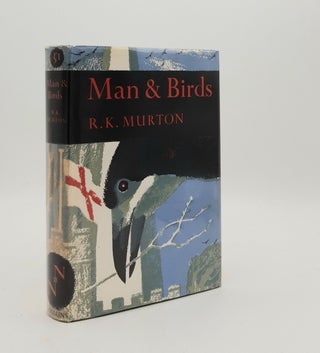 Item #178535 MAN AND BIRDS New Naturalist No. 51. MURTON R. K