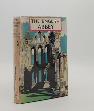 Item #178599 THE ENGLISH ABBEY Its Life and Work in the Middle Ages (British Heritage Series)....