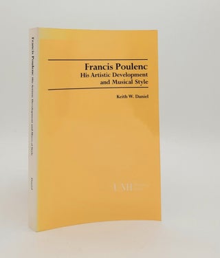 Item #178765 FRANCIS POULENC His Artistic Development and Musical Style (Studies in Musicology)....