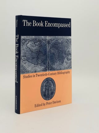 Item #178820 THE BOOK ENCOMPASSED Studies in Twentieth-Century Bibliography. DAVISON Peter