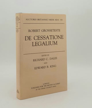 Item #178833 ROBERT GROSSETESTE DE CESSATIONE LEGALIUM (Auctores Britannici Medii Aevi VII)....