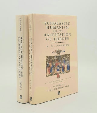 Item #178860 SCHOLASTIC HUMANISM AND THE UNIFICATION OF EUROPE Volume I Foundations [&] Volume II...
