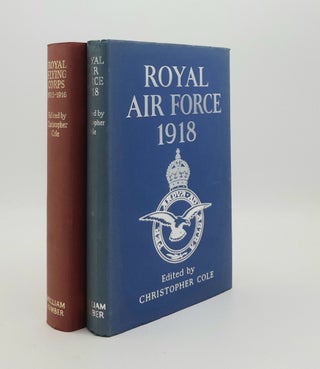 Item #178889 ROYAL FLYING CORPS 1915-1916 [&] ROYAL FLYING CORPS 1918. COLE Christopher