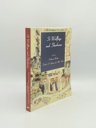 Item #178944 ST WULFSIGE AND SHERBORNE Essays to Celebrate the Millennium of the Benedictine...