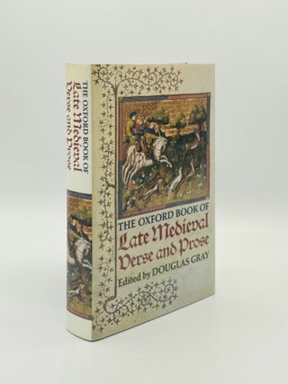 Item #178969 THE OXFORD BOOK OF LATE MEDIEVAL VERSE AND PROSE. GRAY Douglas