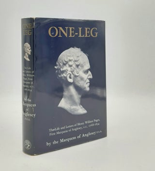 Item #179017 ONE-LEG The Life and Letters of Henry William Paget First Marquess of Anglesey...