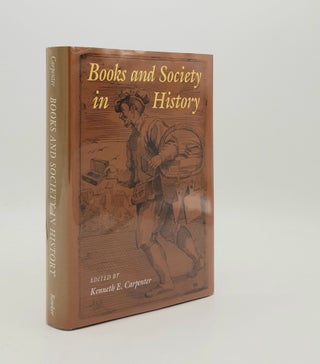 Item #179049 BOOKS AND SOCIETY IN HISTORY Papers of the Association of College and Research...