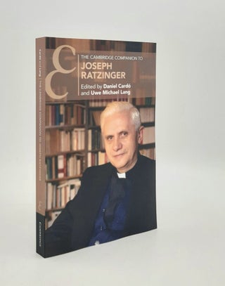 Item #179104 THE CAMBRIDGE COMPANION TO JOSEPH RATZINGER (Cambridge Companions to Religion). LANG...