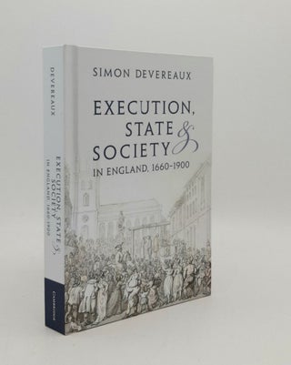 Item #179144 EXECUTION STATE AND SOCIETY 1660-1900 (Studies in Legal History). DEVEREAUX Simon