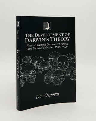 Item #179184 THE DEVELOPMENT OF DARWIN'S THEORY Natural History Natural Theology and Natural...