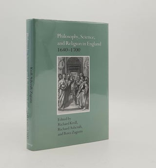 Item #179297 PHILOSOPHY SCIENCE AND RELIGION IN ENGLAND 1640-1700. ASHCRAFT Richard KROLL...