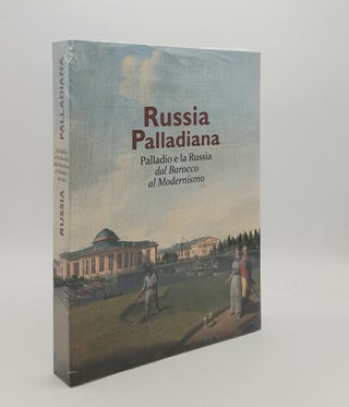 Item #179494 RUSSIA PALLADIANA Palladio in Russia dal barocco al modernismo. USPENSKII Vasilii...