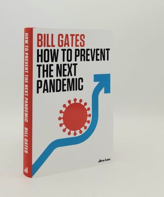 Item #179610 HOW TO PREVENT THE NEXT PANDEMIC. GATES Bill