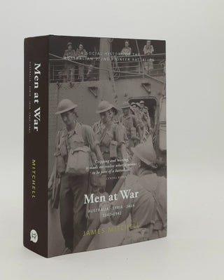 Item #179628 MEN AT WAR Australia Syria Java 1940-1942 A Social History of the Australian 2/2nd...