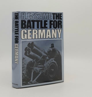 Item #179649 THE BATTLE FOR GERMANY Batsford British Battles. ESSAME Major-General H