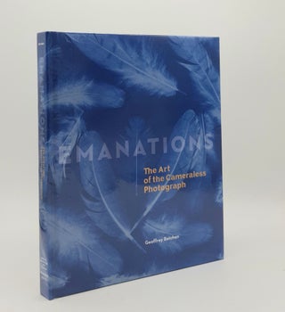 Item #179703 EMANATIONS The Art of the Cameraless Photograph. BATCHEN Geoffrey