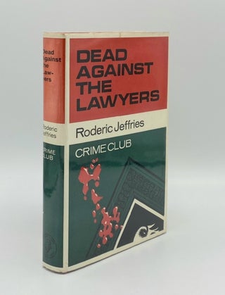 Item #179792 DEAD AGAINST THE LAWYERS. JEFFRIES Roderic