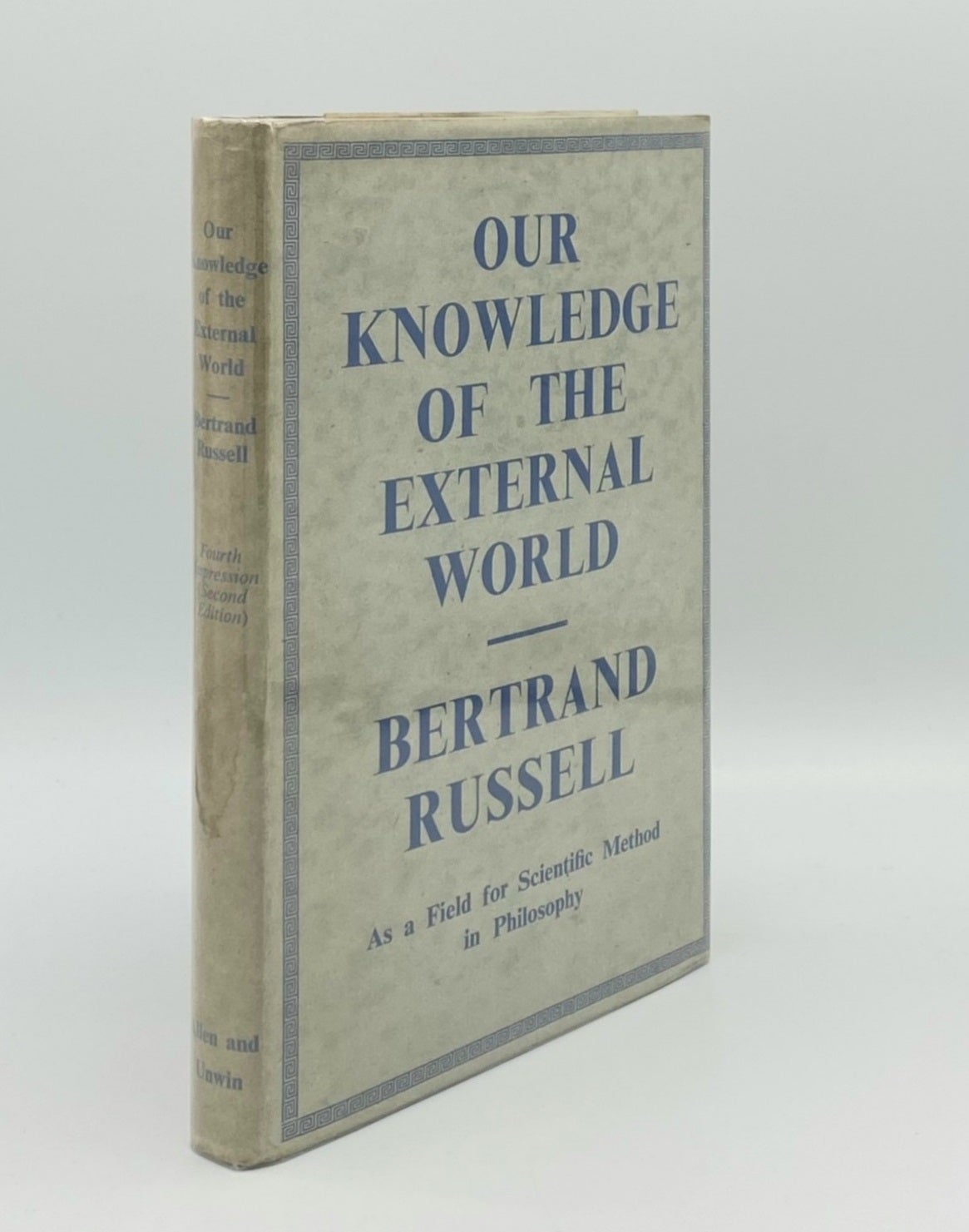 RUSSELL Bertrand - Our Knowledge of the External World As a Field for Scientific Method in Philosophy