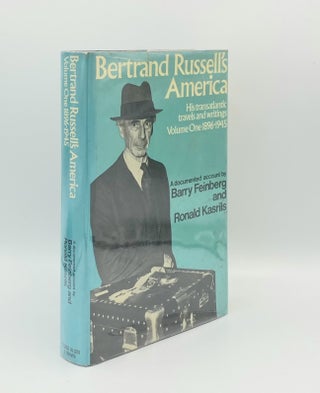 Item #179828 BERTRAND RUSSELL'S AMERICA His Transatlantic Travels and Writings Volume One...