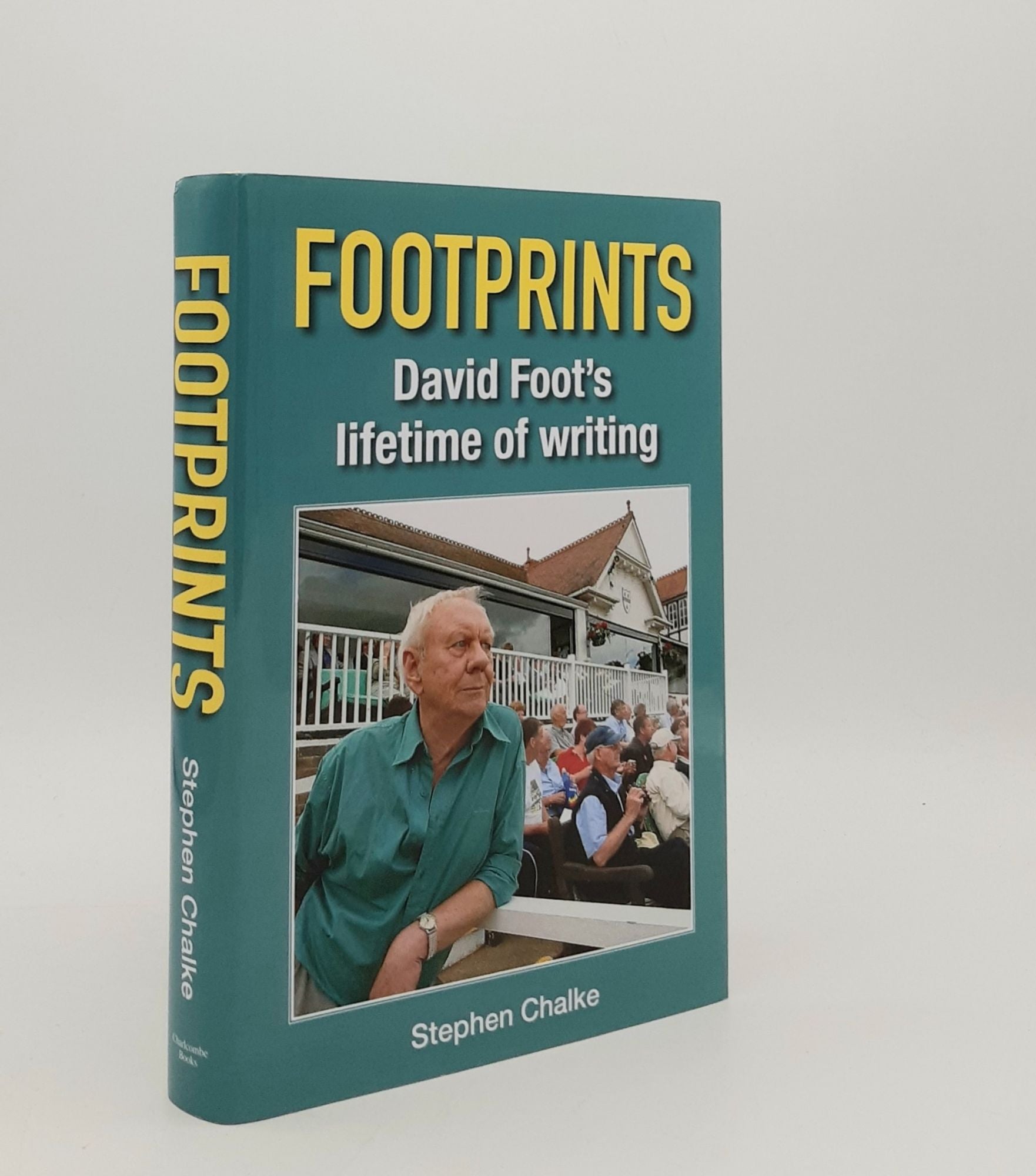 CHALKE Stephen - Footprints David Foot's Lifetime of Writing