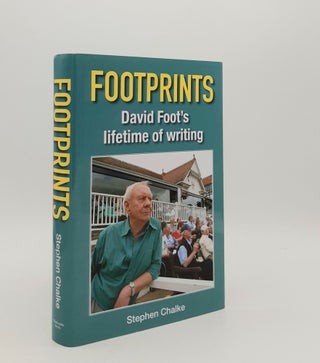 Item #179863 FOOTPRINTS David Foot's Lifetime of Writing. CHALKE Stephen