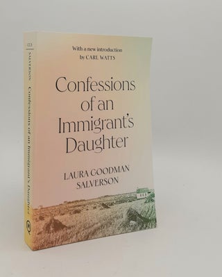 Item #179923 CONFESSIONS OF AN IMMIGRANT'S DAUGHTER. SALVERSON Laura Goodman