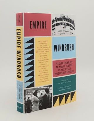 Item #179933 EMPIRE WINDRUSH Reflections on 75 Years and More of the Black British Experience....