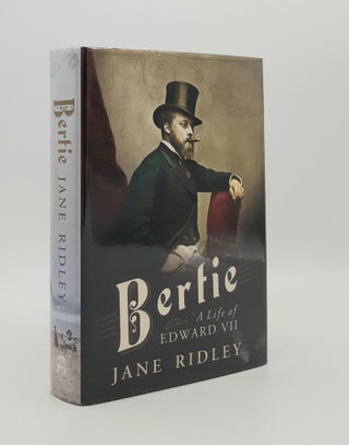 Item #179976 BERTIE A Life of Edward VII. RIDLEY Jane