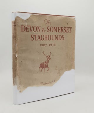 THE DEVON AND SOMERSET STAGHOUNDS 1907-1936. MACDERMOT E. T. EDWARDS Lionel.