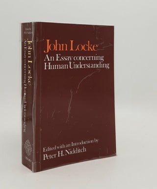 Item #180041 AN ESSAY CONCERNING HUMAN UNDERSTANDING. NIDDITCH Peter H. LOCKE John