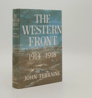 Item #180049 THE WESTERN FRONT 1914-1918. TERRAINE John