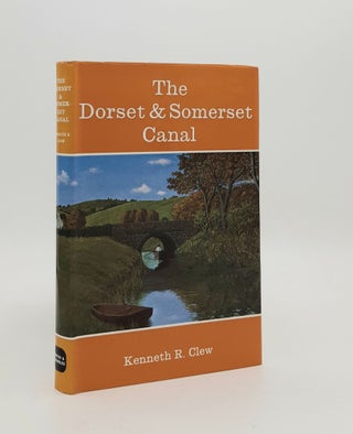 Item #180053 THE DORSET & SOMERSET CANAL An Illustrated History. CLEW Kenneth R