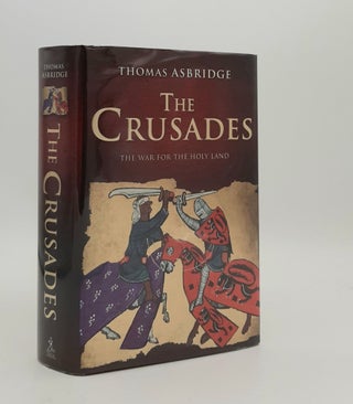 Item #180058 THE CRUSADES The War for the Holy Land. ASBRIDGE Thomas