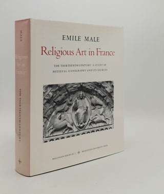 Item #180061 RELIGIOUS ART IN FRANCE The Thirteenth Century a Study of Medieval Iconography and...