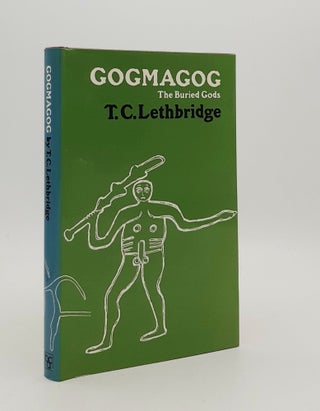 Item #180074 GOGMAGOG The Buried Gods. LETHBRIDGE T. C