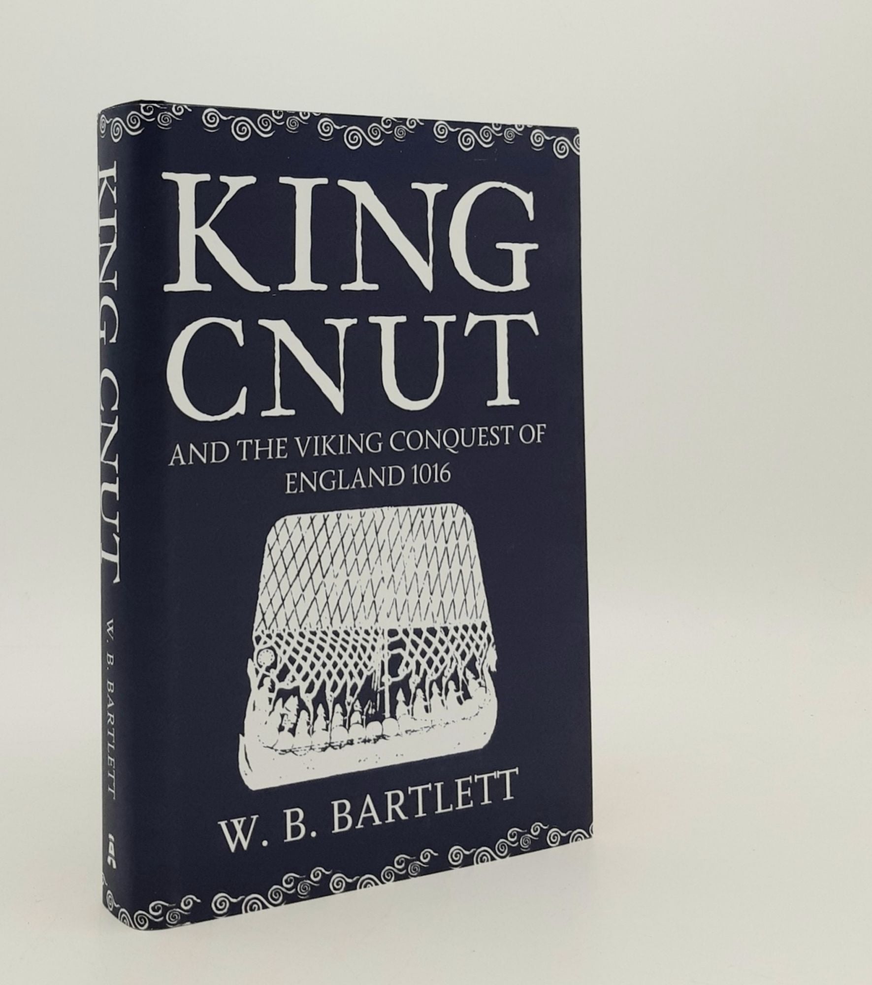 BARTLETT W.B. - King Cnut and the Viking Conquest of England 1016