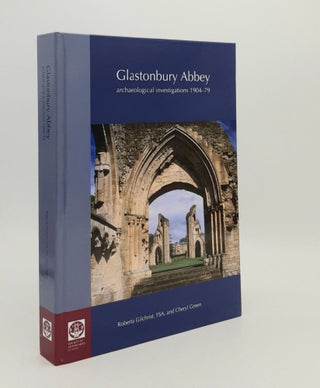 Item #180087 GLASTONBURY ABBEY Archaeological Investigations 1904-79. GREEN Cheryl GILCHRIST Roberta