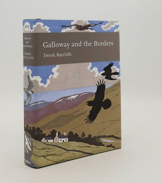 Item #180126 GALLOWAY AND THE BORDERS New Naturalist No. 101. RATCLIFFE Derek