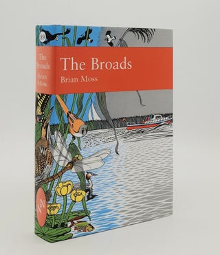 Item #180138 THE BROADS The People's Wetland New Naturalist No. 89. MOSS Brian