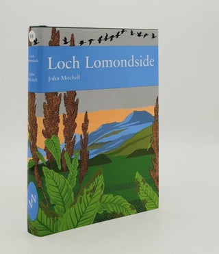 Item #180139 LOCH LOMONDSIDE Gateway to the Western Highlands of Scotland New Naturalist No. 88....