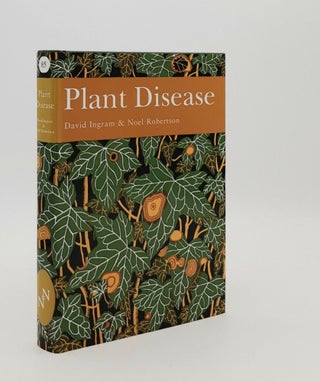 Item #180142 PLANT DISEASE New Naturalist No. 85. ROBERTSON Noel INGRAM David