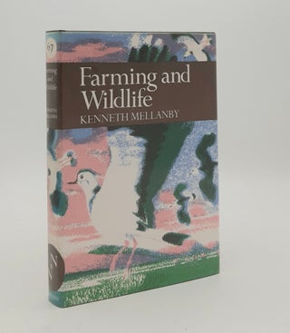 Item #180148 FARMING AND WILDLIFE New Naturalist No. 67. MELLANBY Kenneth