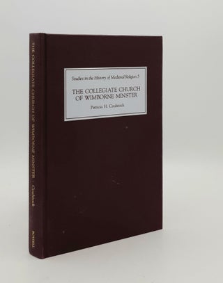 Item #180197 THE COLLEGIATE CHURCH OF WIMBORNE MINSTER (Studies in the History of Medieval...